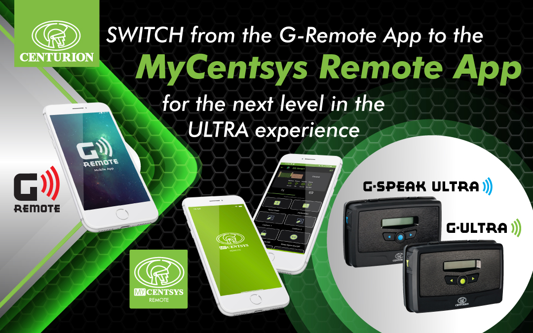 Upgrade Your GULTRA Experience NOW Centurion Systems